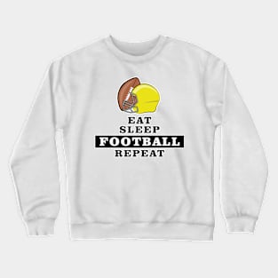 Eat, Sleep, Football, Repeat Crewneck Sweatshirt